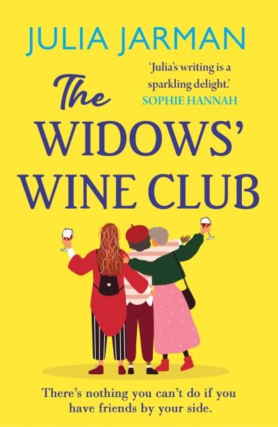 Cover for Julia Jarman · The Widows' Wine Club: The BRAND NEW funny, warm debut novel from Julia Jarman for summer 2023 (Hardcover Book) (2023)