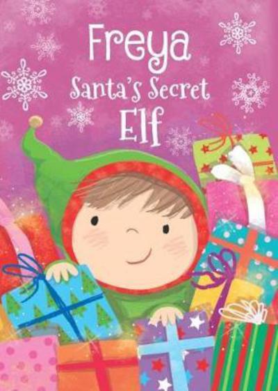 Cover for Katherine Sully · Freya - Santa's Secret Elf (Hardcover Book) (2017)