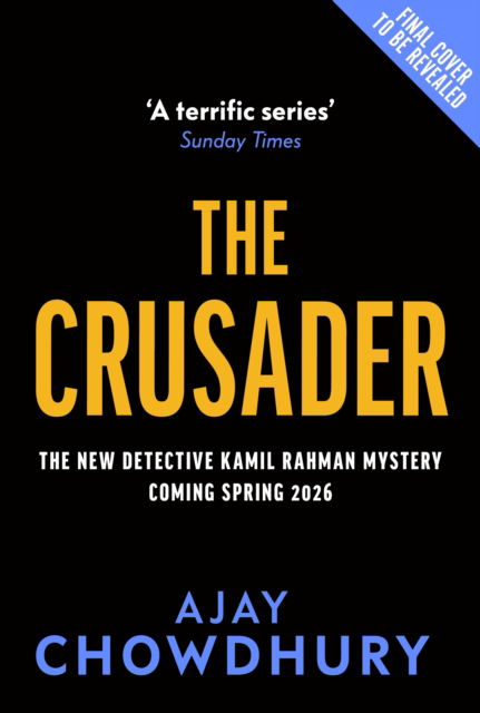 Cover for Ajay Chowdhury · The Crusader - Detective Kamil Rahman (Hardcover Book) (2026)