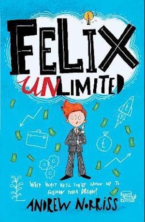 Cover for Andrew Norriss · Felix Unlimited (Paperback Book) (2021)