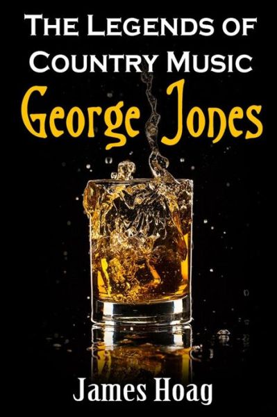 Cover for James Hoag · Legends of Country Music - George Jones (Paperback Book) (2018)