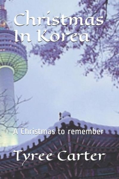 Cover for Tyree Carter · Christmas in Korea (Paperback Book) (2018)