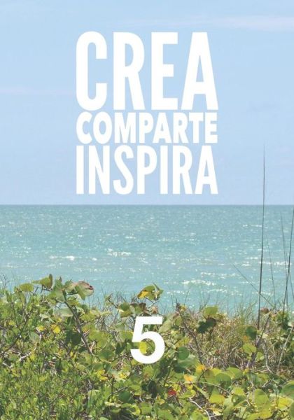 Cover for Kristin Omdahl · Crea Comparte Inspira 5 (Paperback Book) (2019)