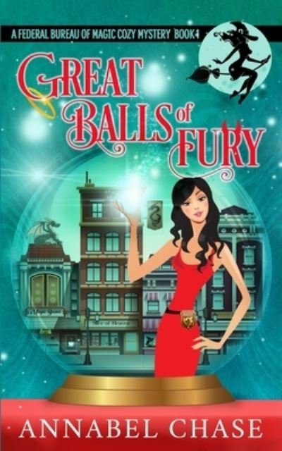 Cover for Annabel Chase · Great Balls of Fury (Paperback Book) (2019)