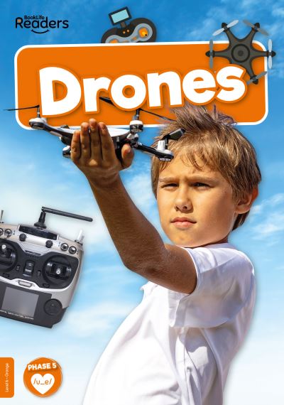 Cover for William Anthony · Drones - BookLife Non-Fiction Readers (Pocketbok) (2022)