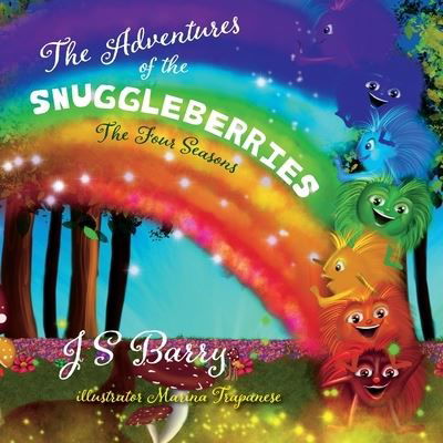 Cover for J S Barry · The Adventures of the Snuggleberries (Paperback Book) (2022)