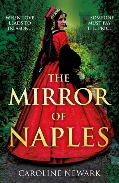 The Mirror of Naples - Caroline Newark - Books - Troubador Publishing - 9781805144052 - May 28, 2024