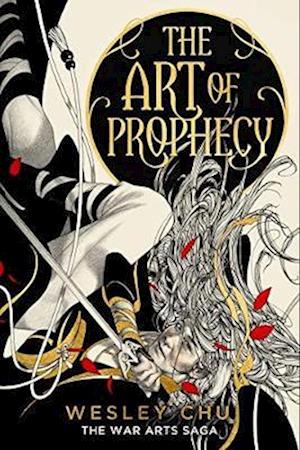 Cover for Wesley Chu · The Art of Prophecy - The War Arts Saga (Paperback Bog) (2023)