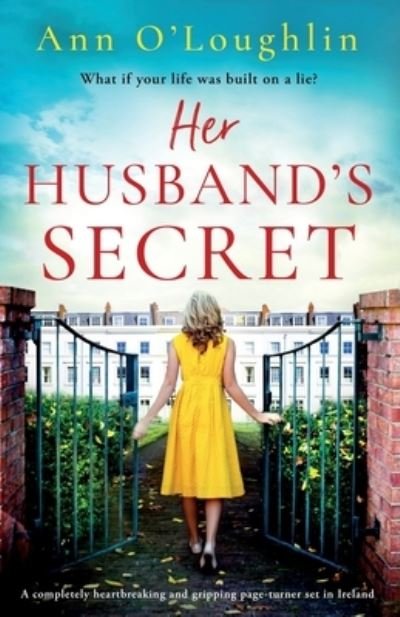 Cover for Ann O'Loughlin · Her Husband's Secret: A completely heartbreaking and gripping page-turner set in Ireland (Paperback Bog) (2023)