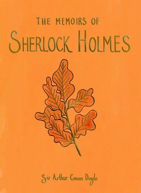 Cover for Sir Arthur Conan Doyle · The Memoirs of Sherlock Holmes - Wordsworth Collector's Editions (Hardcover bog) (2021)