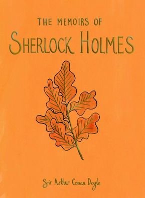 Cover for Sir Arthur Conan Doyle · The Memoirs of Sherlock Holmes - Wordsworth Collector's Editions (Hardcover Book) (2021)