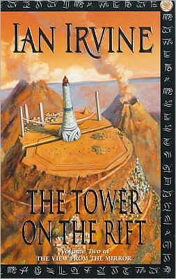 Cover for Ian Irvine · The Tower On The Rift: The View From The Mirror, Volume Two (A Three Worlds Novel) - View from the Mirror (Paperback Book) (2000)