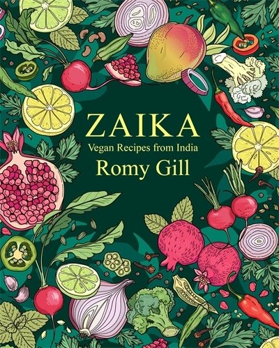 Cover for Romy Gill · Zaika: Vegan recipes from India (Hardcover bog) (2019)