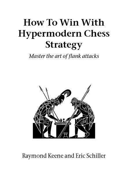 Cover for Eric Schiller · How to Win with Hypermodern Chess Strategy (Hardinge Simpole Chess Classics) (Paperback Book) (2003)