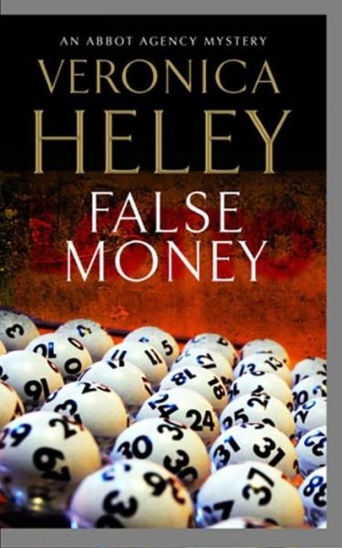 Cover for Veronica Heley · False Money (Paperback Book) (2012)