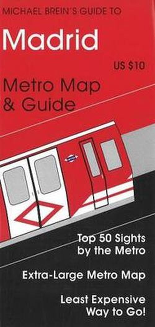 Madrid: Metro Map & Guide - Michael Brein - Książki - Michael Brein Inc - 9781886590052 - 29 sierpnia 2008