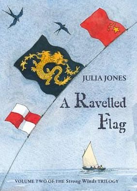 Cover for Julia Jones · A Ravelled Flag - The Strong Winds Trilogy (Paperback Bog) (2011)