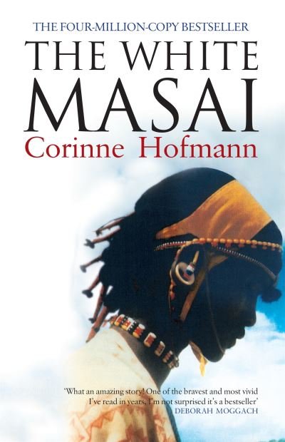 Cover for Corinne Hofmann · The White Masai (Hardcover Book) (2005)