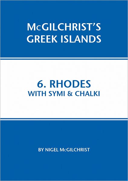 Cover for Nigel McGilchrist · Rhodes with Symi &amp; Chalki - McGilchrist's Greek Islands (Taschenbuch) (2009)