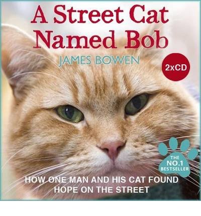 Street Cat Named Bob - James Bowen - Música - ABSOLUTE - 9781908571052 - 12 de agosto de 2016