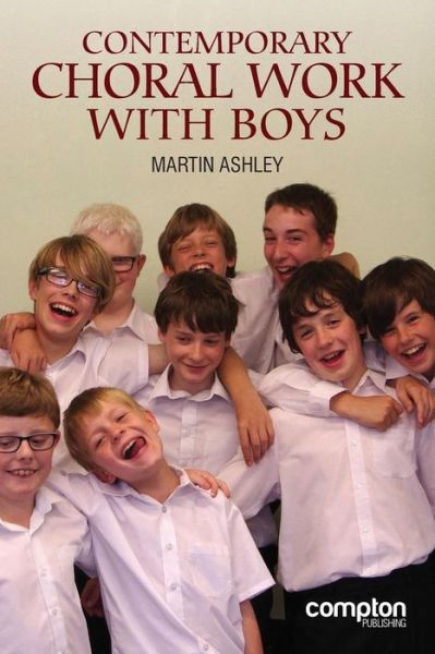 Cover for Martin Ashley · Contemporary Choral Work with Boys (Paperback Book) (2014)