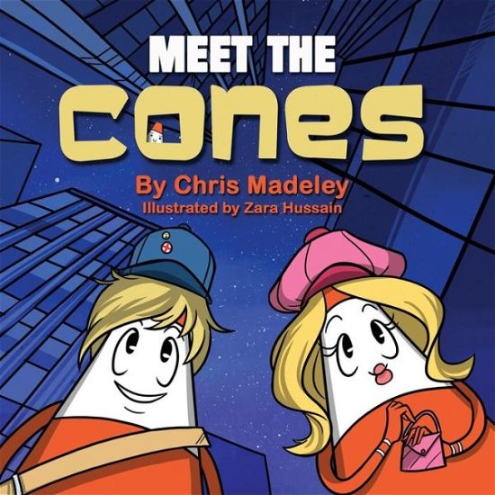Cover for Chris Madeley · Meet the Cones (Paperback Book) (2014)