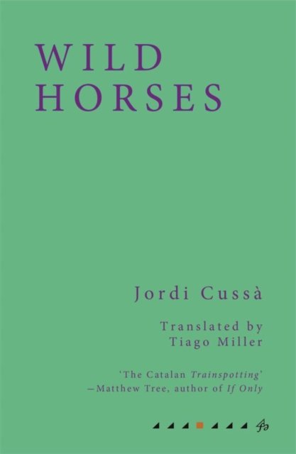 Cover for Jordi Cussa · Wild Horses (Taschenbuch) [London edition] (2022)
