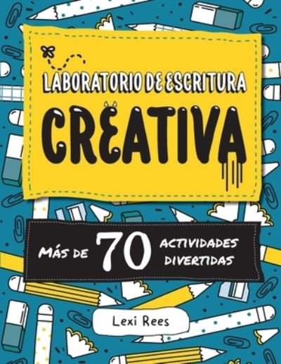 Cover for Lexi Rees · Laboratorio de escritura creativa (Paperback Bog) (2021)
