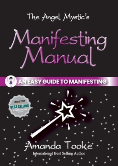 Cover for Amanda Tooke · The Angel Mystic's Manifesting Manual: An Easy Guide to Manifesting (Paperback Book) (2020)