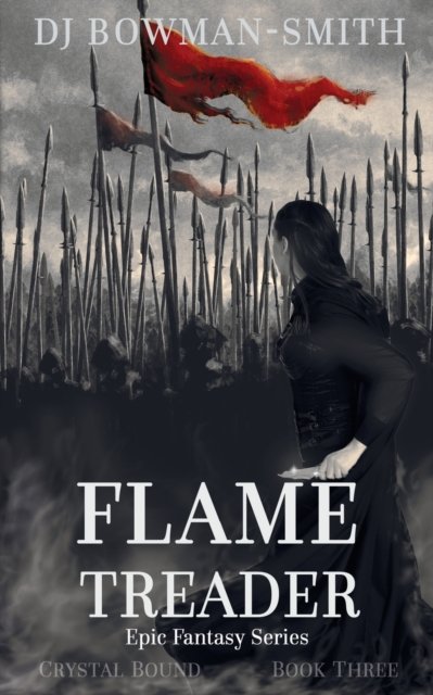 Cover for Dj Bowman-Smith · Flame Treader (Paperback Bog) (2021)