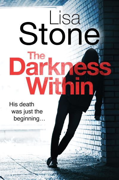 Cover for Lisa Stone · The Darkness Within (Paperback Book) (2022)