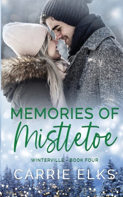 Cover for Carrie Elks · Memories of Mistletoe (Paperback Book) (2023)
