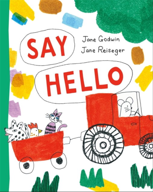 Say Hello - Jane Godwin - Books - Affirm Press - 9781922711052 - November 6, 2025