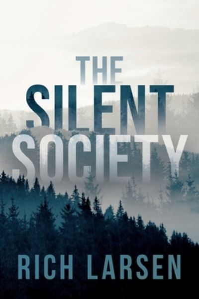 Cover for Rich Larsen · Silent Society (Book) (2023)