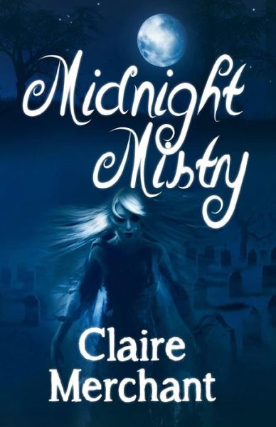 Cover for Claire Merchant · Midnight Mistry (Paperback Book) (2019)