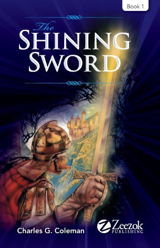 Cover for Charles G. Coleman · The Shining Sword: Book 1 (Paperback Book) (2013)