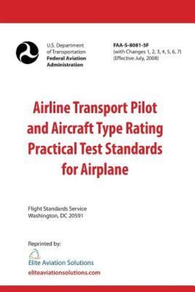 Cover for Elite Aviation Solutions · Airline Transport Pilot and Aircraft Type Rating Practical Test Standards for Airplane FAA-S-8081-5F (Pocketbok) (2015)