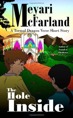 Cover for Meyari Mcfarland · The Hole Inside: a Tormal Dragon Verse Short Story (Under the Tormal Shadow) (Volume 1) (Paperback Book) (2013)