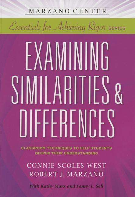 Cover for Connie Scoles West · Examining Similarites &amp; Differences: Classroom Techniques to Help Students Deepen Their Understanding (Paperback Book) (2015)