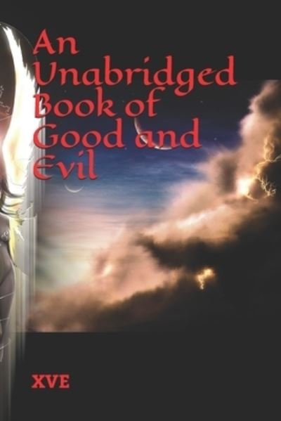 An Unabridged Book of Good and Evil - Single Mind - The Book of Good and Evil - X V E - Kirjat - Xve - 9781941282052 - maanantai 15. kesäkuuta 2020
