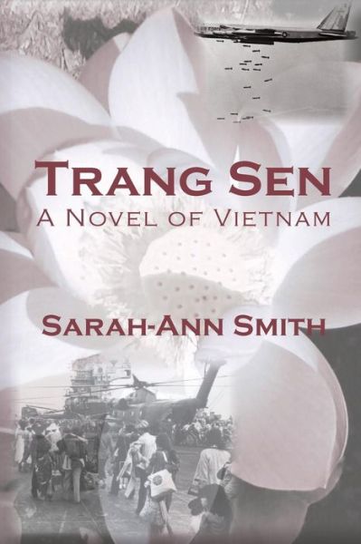 Cover for Sarah-ann Smith · Trang Sen: a Novel of Vietnam (Paperback Book) (2015)