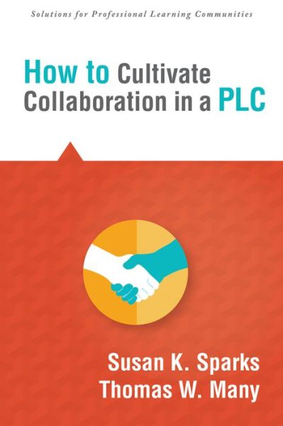 Cover for Susan Sparks · How to Cultivate Collaboration in a Plc (Paperback Book) (2015)