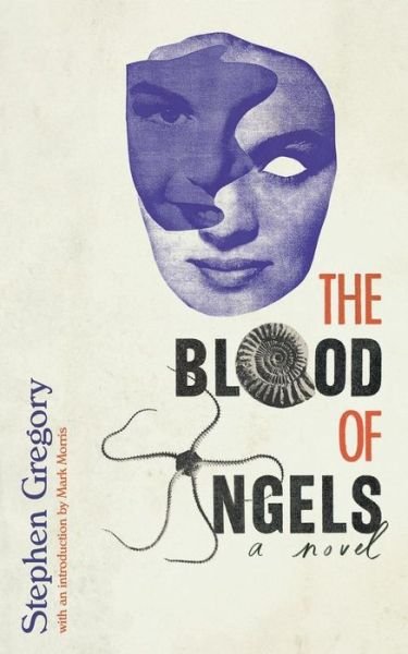 Cover for Stephen Gregory · The Blood of Angels (Paperback Book) (2015)