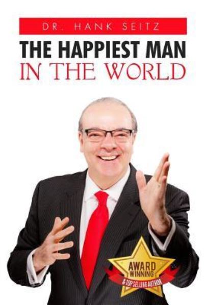 Cover for Dr Hank Seitz · The Happiest Man in the World (Paperback Book) (2016)