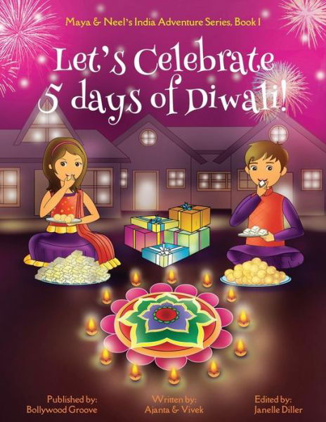 Let's Celebrate 5 Days of Diwali| - Chakraborty, Ajanta Kumar, Vivek - Books - Bollywood Groove - 9781945792052 - October 1, 2016