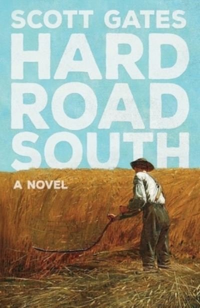 Cover for Scott Gates · Hard Road South (Paperback Book) (2020)