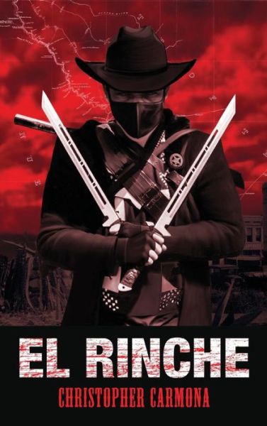 Cover for Christopher Carmona · El Rinche (Hardcover Book) (2018)