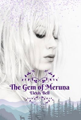 Cover for Elexis Bell · The Gem of Meruna (Hardcover bog) [Regonia edition] (2019)