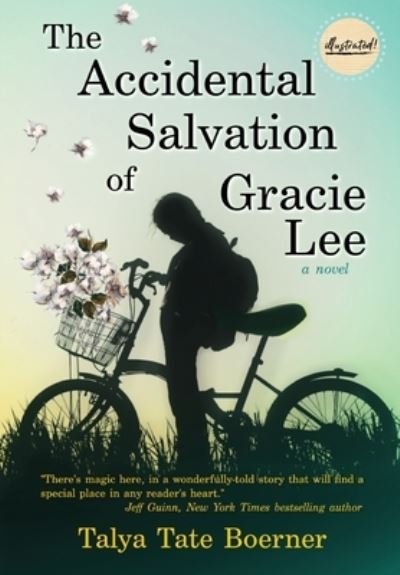 Cover for Talya Tate Boerner · The Accidental Salvation of Gracie Lee (Hardcover Book) (2020)