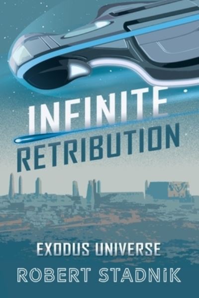 Cover for Robert Stadnik · Infinite Retribution (Paperback Book) (2021)